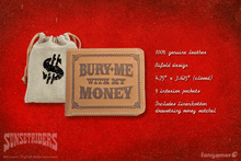 Load image into Gallery viewer, Bury Me With My Money! Wallet
