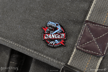 Load image into Gallery viewer, Danger! Enamel Pin
