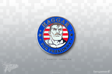 Load image into Gallery viewer, Haggar for President Pin
