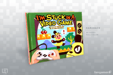 Load image into Gallery viewer, I'm Stuck in a Video Game
