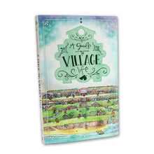 Load image into Gallery viewer, A Guide to Village Life
